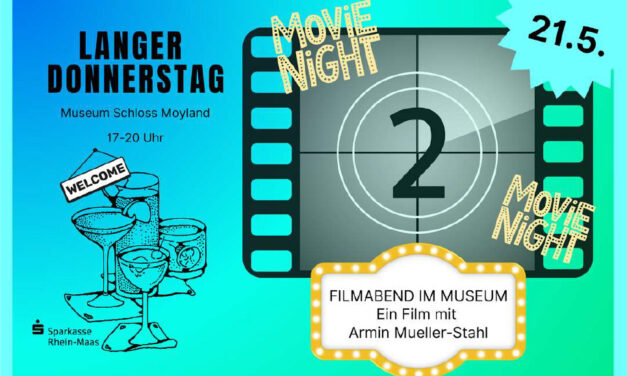 Museum Schloss Moyland – Filmabend im Museum am Donnerstag, 21.5.2026