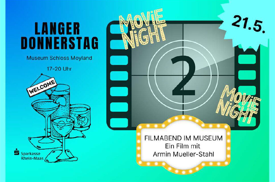 Museum Schloss Moyland – Filmabend im Museum am Donnerstag, 21.5.2026