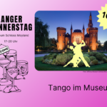 16.07.2026: Langer Donnerstag - Tango im Museum