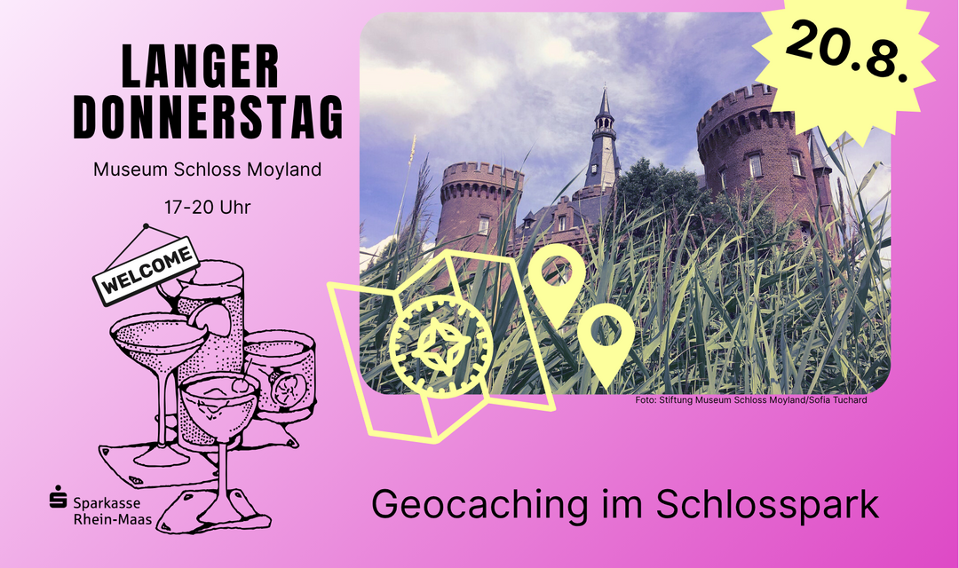 Museum Schloss Moyland: Langer Donnerstag 20.8.2026 von 17-20 Uhr – Geocaching im Schlosspark